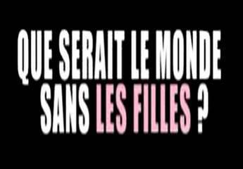 ke serai le mon de sans les filles?